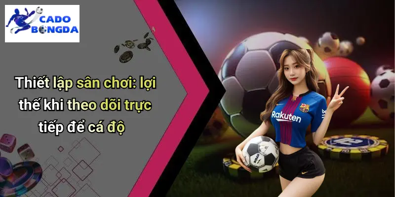 Trực Tiếp Bóng Đá