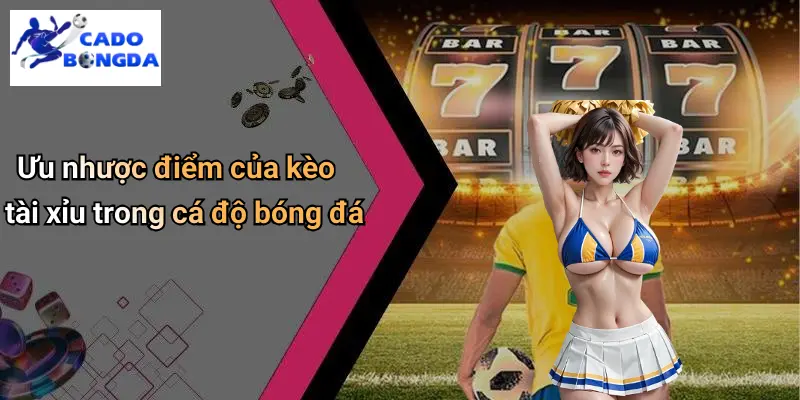 Kèo Tài Xỉu: Hiểu Đúng, Chơi Chuẩn Trong Cá Độ Bóng Đá 3 Kèo Tài Xỉu