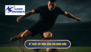 Kỹ thuật sút bóng bằng đầu ngón chân