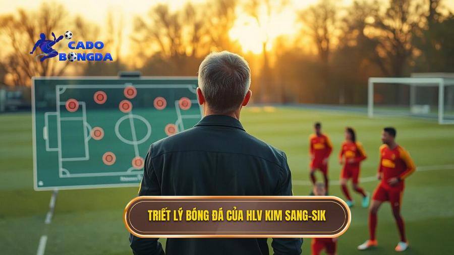  Triết lý bóng đá của HLV Kim Sang-sik