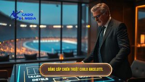 Chiến thuật Carlo Ancelotti: Nghệ thuật quản trị và biến hóa sơ đồ