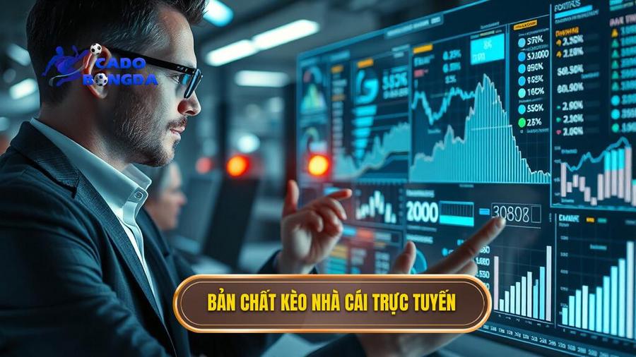Bản chất kèo nhà cái trực tuyến